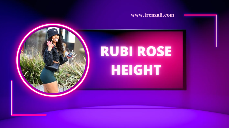 Rubi Rose height