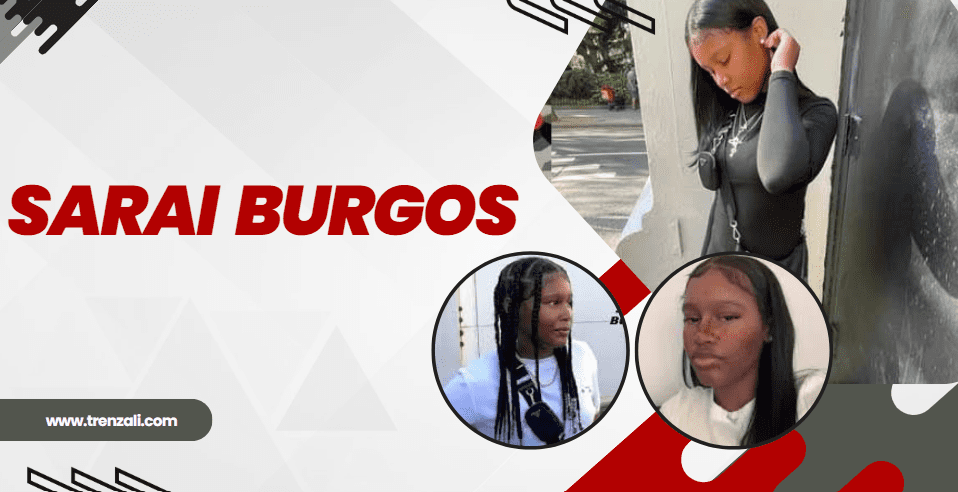 Sarai Burgos: Rising Star in the World of Fashion and Beyond