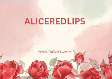 Aliceredlips