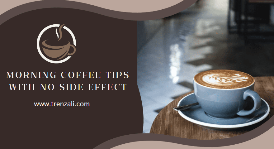 wellhealthorganic.com : morning coffee tips with no side effect