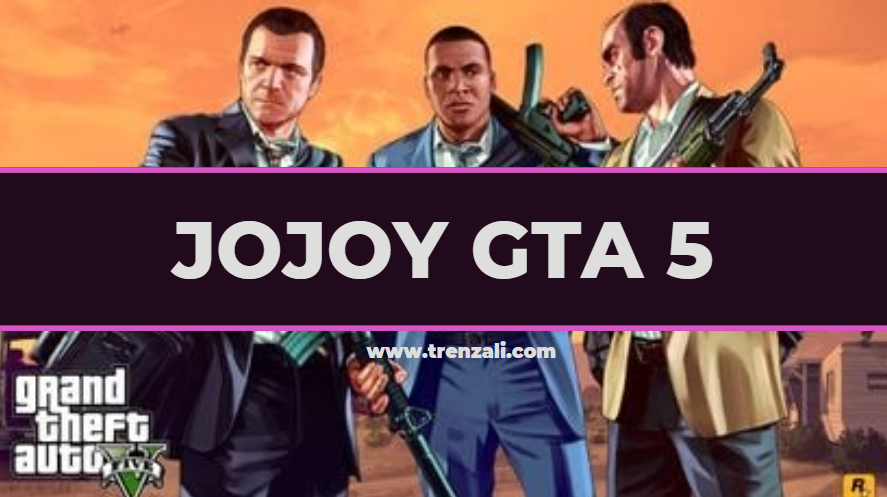 Jojoy GTA 5